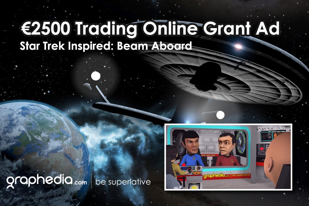 Graphedia €2500 Trading Online Grant Ad : Star Trek Inspired